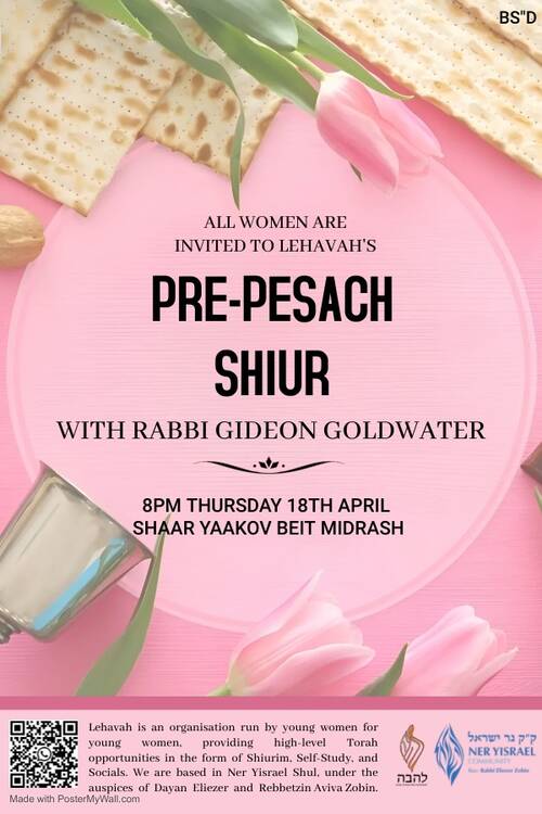 Banner Image for Lehavah - Pre-Pesach shiur given by Rabbi Gideon Goldwater